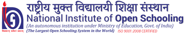 National Institute of Open Schooling, (The Largest Open Schooling System in the World) - ISO 9001:2008 Certified